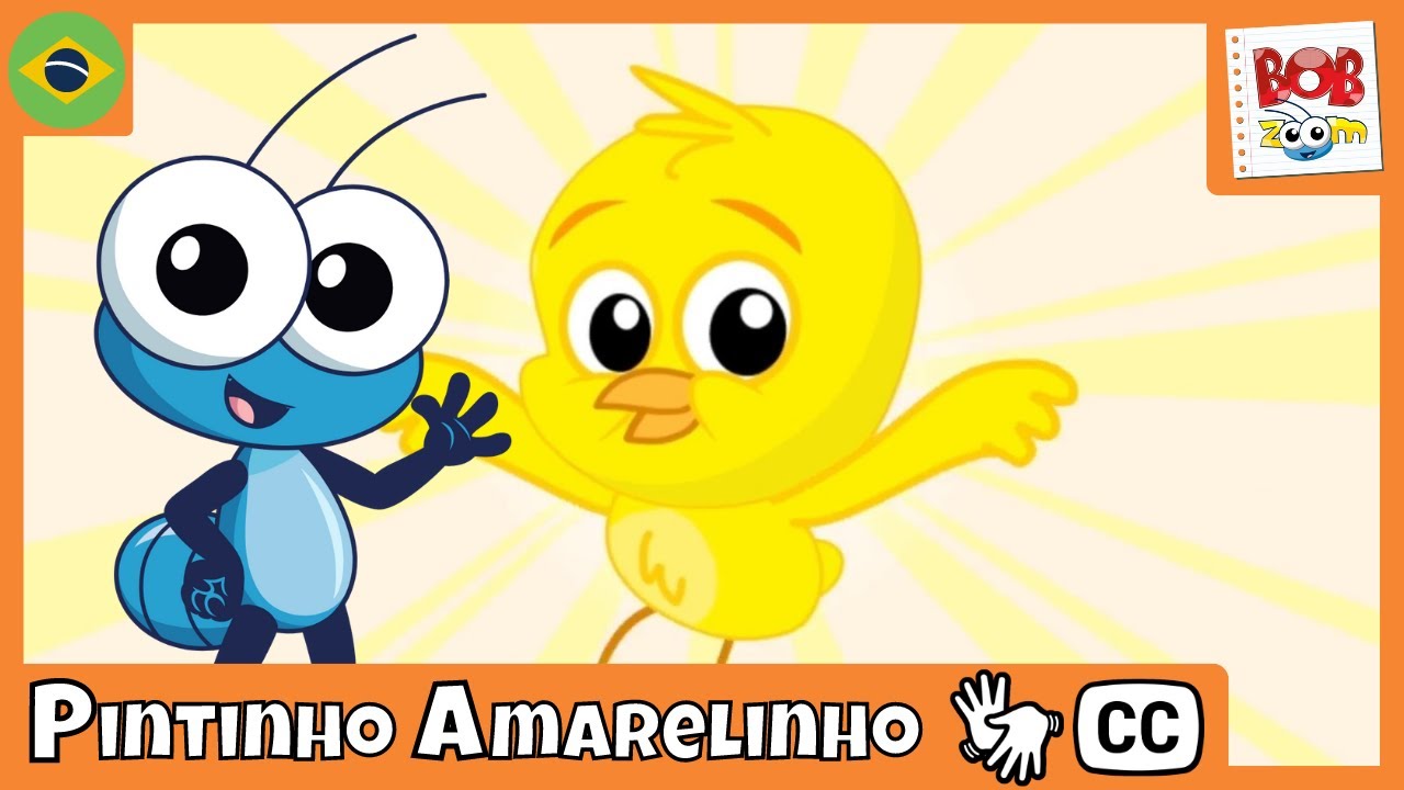 [LIBRAS] Pintinho Amarelinho | Bob Zoom | V&iacute;deo Infantil Musical Oficial