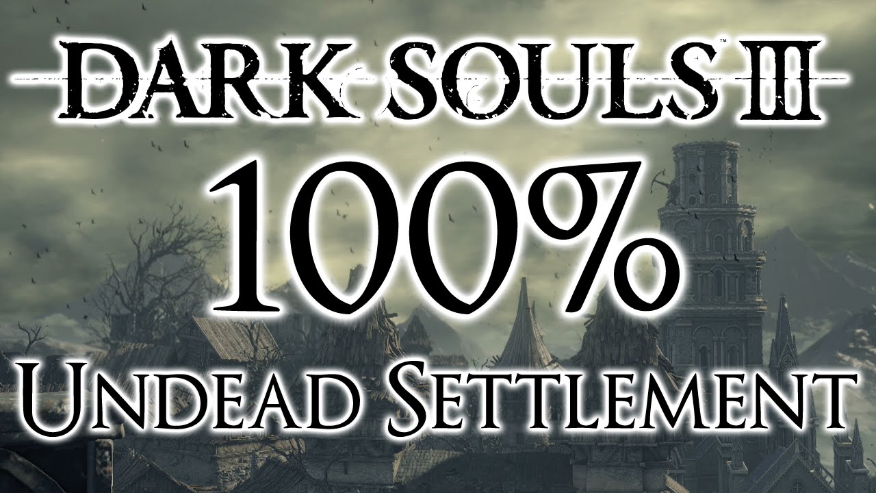 Dark Souls 3 100% прохождение #3 Поселение нежити (все предметы и секреты)