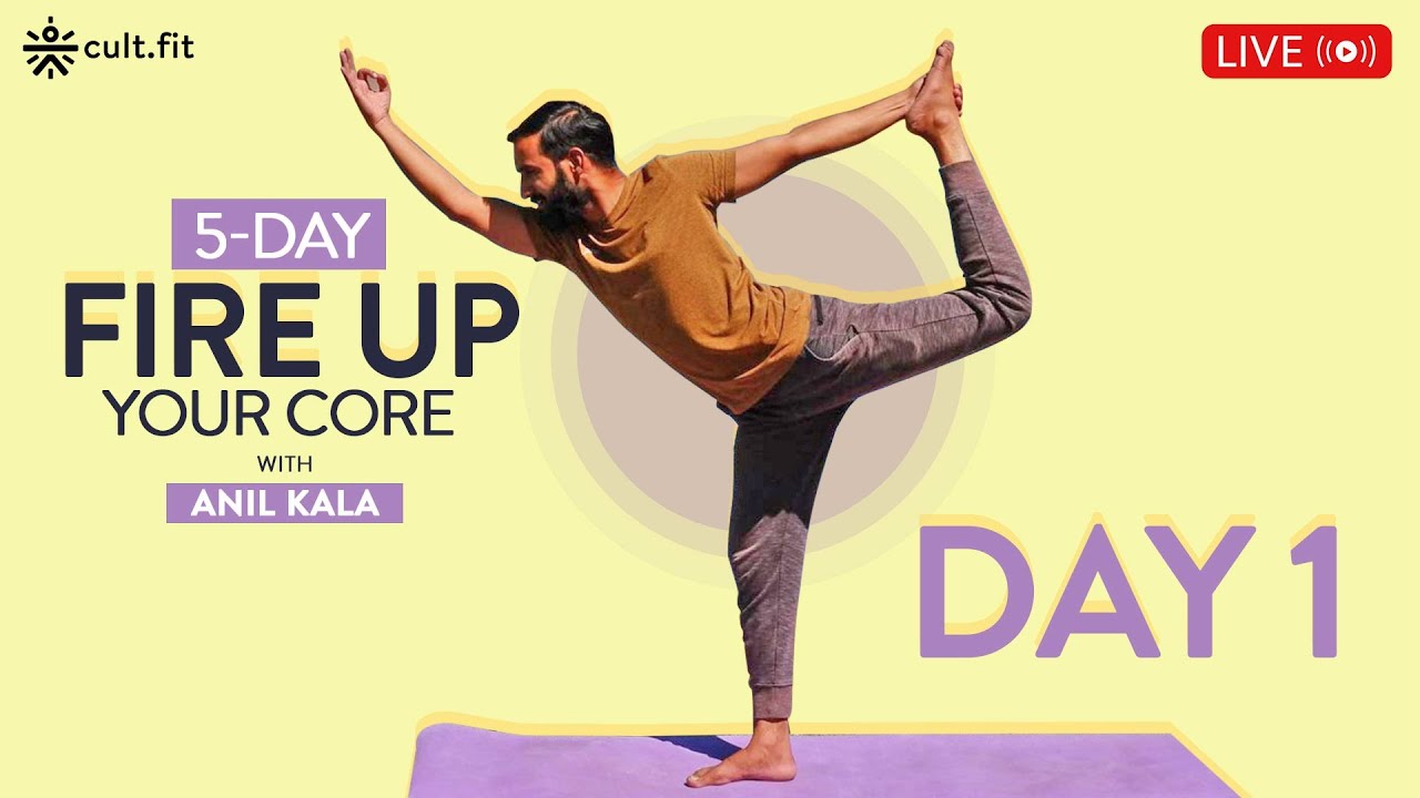🔴 5 Day Fire Up Your Core With Anil Kala - Day 1 [LIVE] | Yoga At Home | Yoga For Beginners|Cult Fit