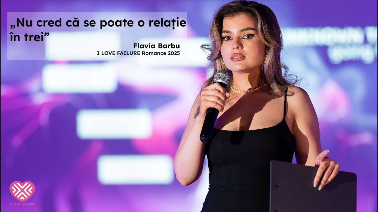 &bdquo;Nu cred că se poate o relație &icirc;n trei&rdquo; | Flavia Barbu | I LOVE FAILURE 2025 Romance