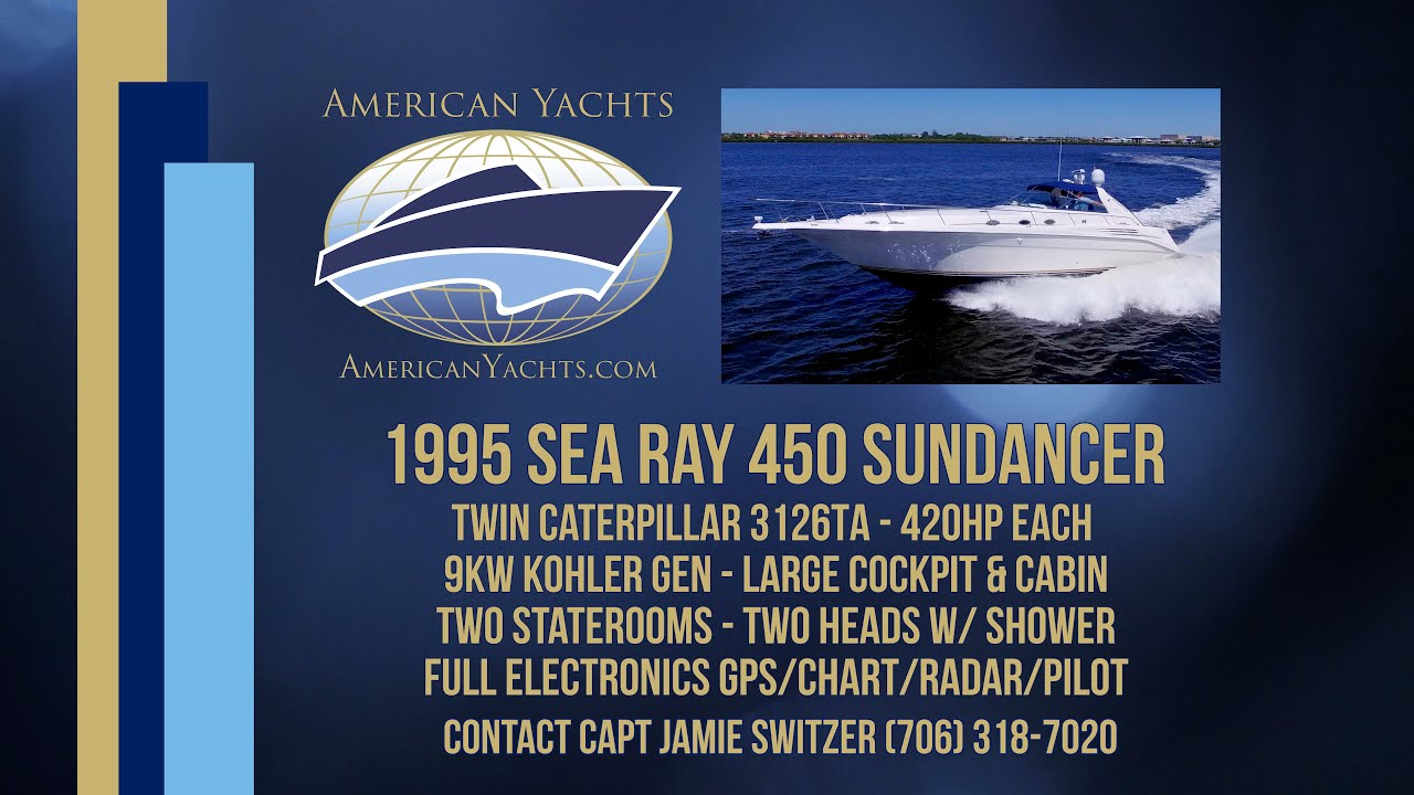 SOLD - 1995 45' Sea Ray 450 Sundancer With American Yachts