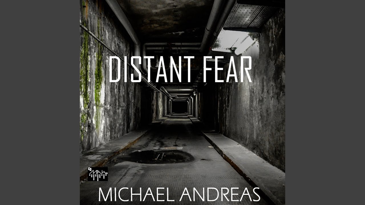 Distant Fear