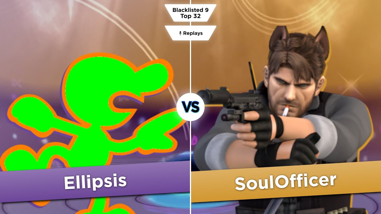 Blacklisted 9 Top 32 - Ellipsis (Mr. Game & Watch) vs SoulOfficer (Snake)