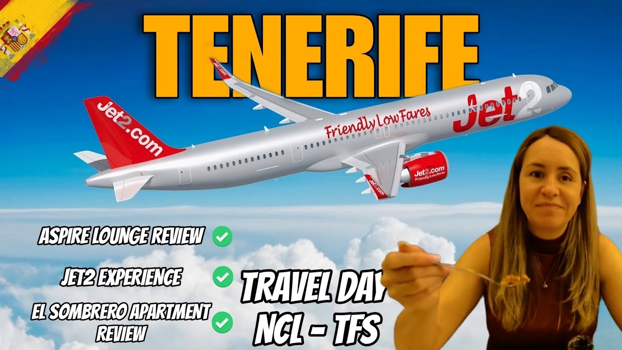 Tenerife Travel Day - Newcastle Aspire Lounge & Jet2 Experience. Are they worth the money?