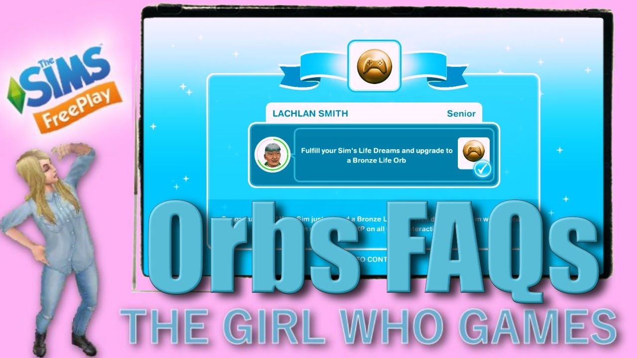 The Sims Freeplay- Orbs FAQs