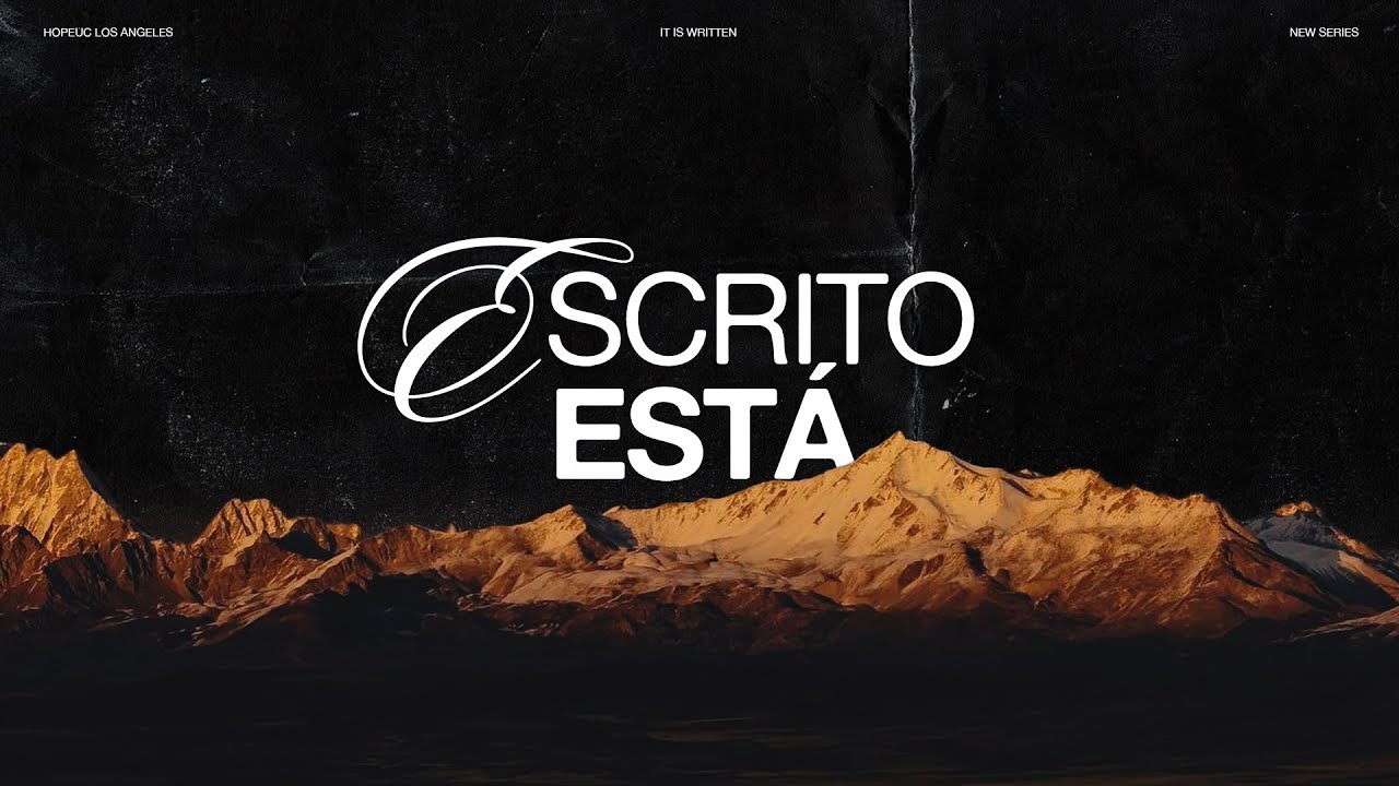 ESCRITO ESTÁ - WK 2