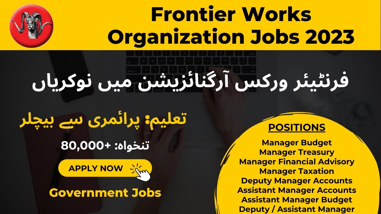FWO Jobs 2023 Apply Online Deputy and Assistant Managers || Frontier Works Organization Jobs