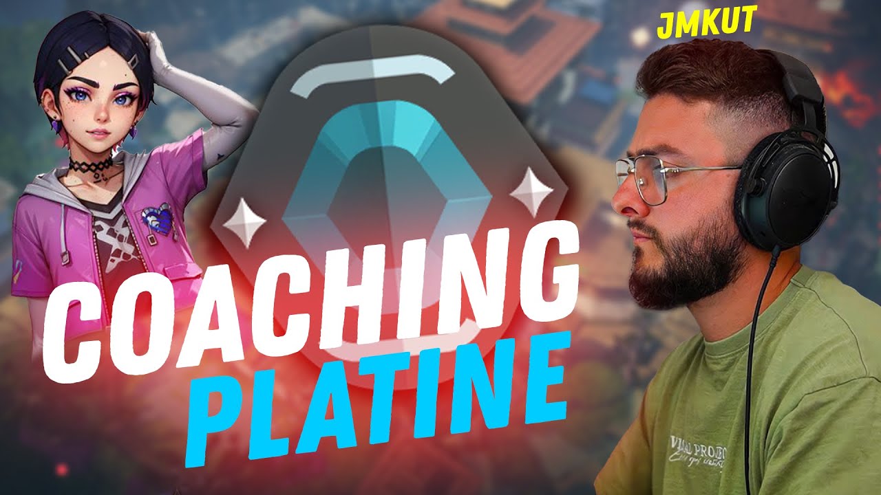 JMKUT COACH UN PLATINE SUR VALORANT