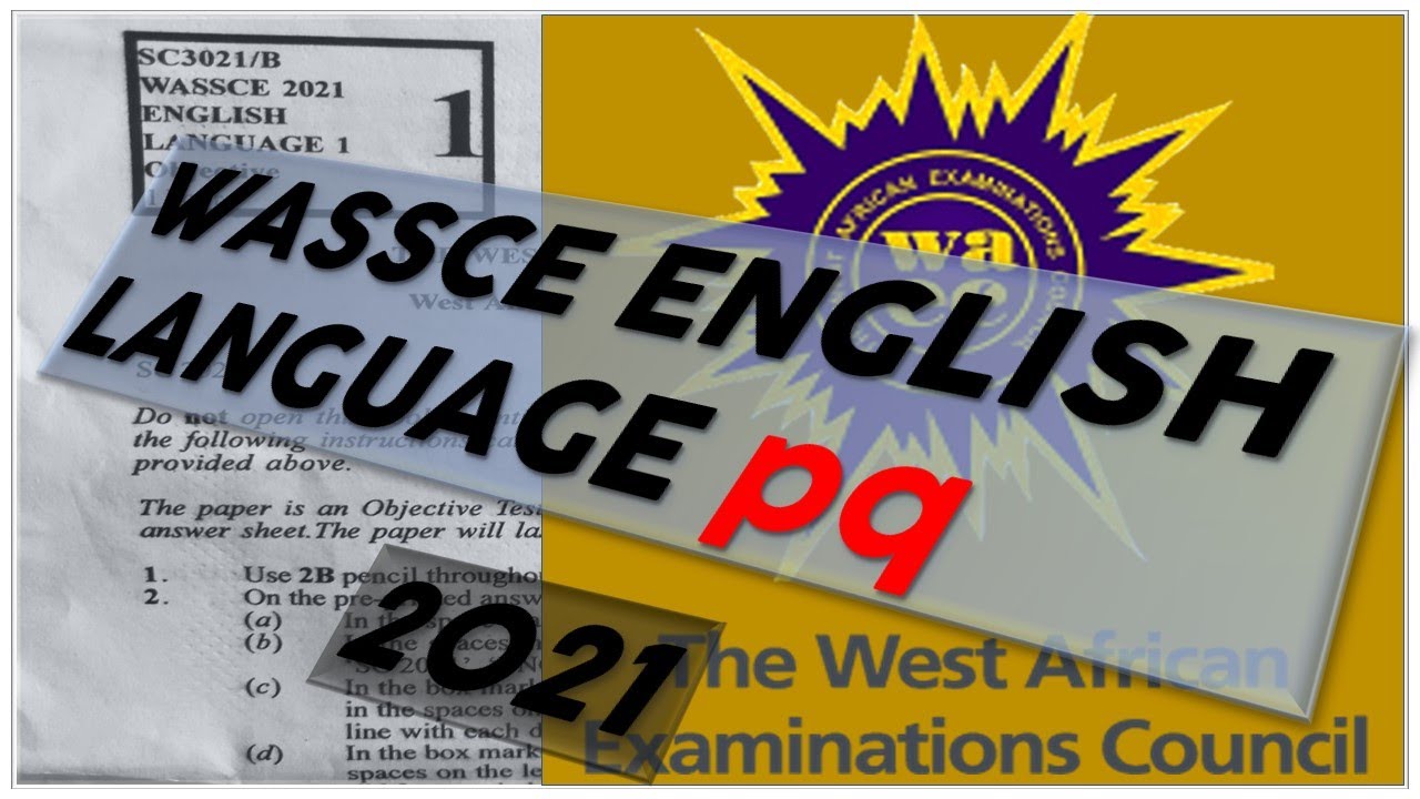 WASSCE 2021 English Language Past Questions QUESTIONS