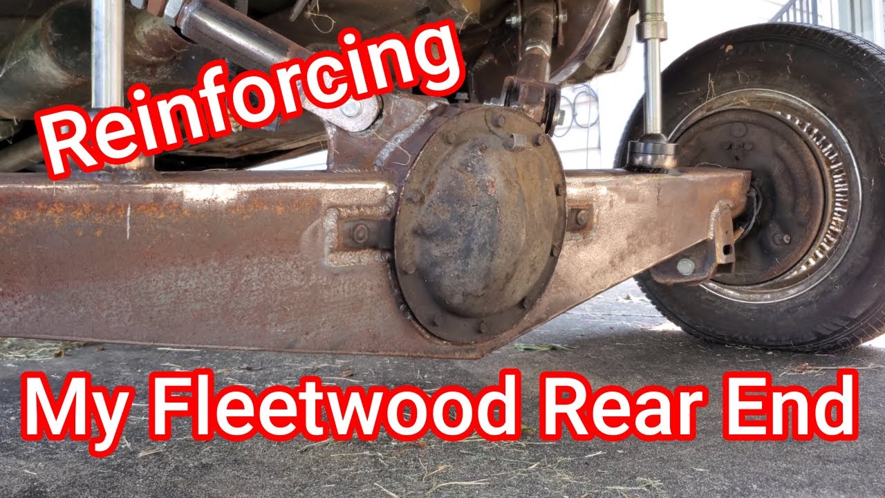 Reinforcing The Rear End In My Fleetwood