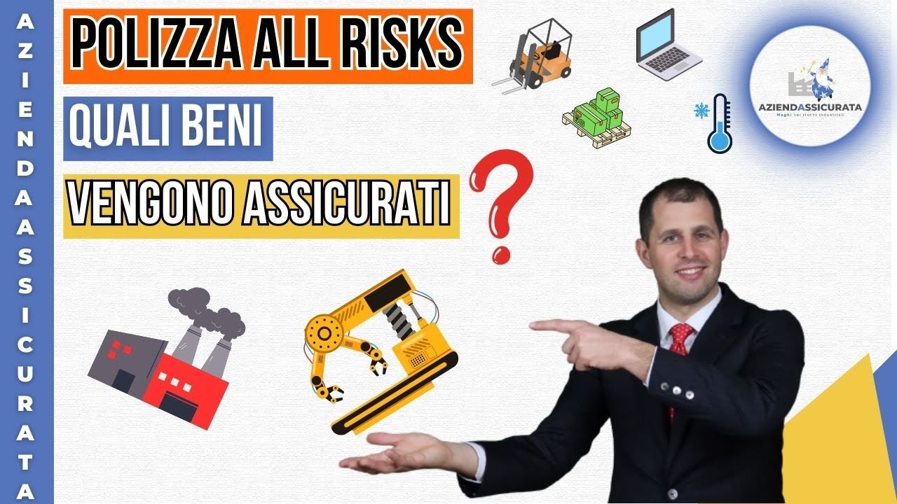 All Risks| Quali beni vengono assicurati nella polizza all risks?