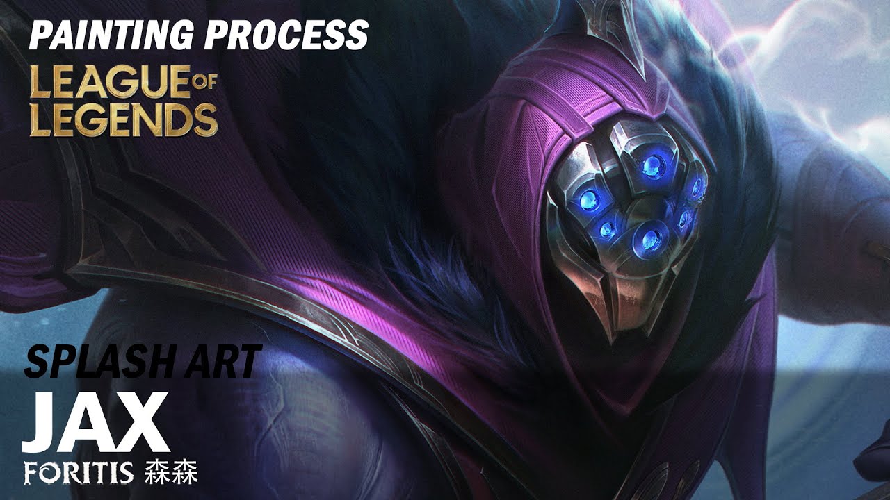 Jax - League of Legends Splash Art Video Process