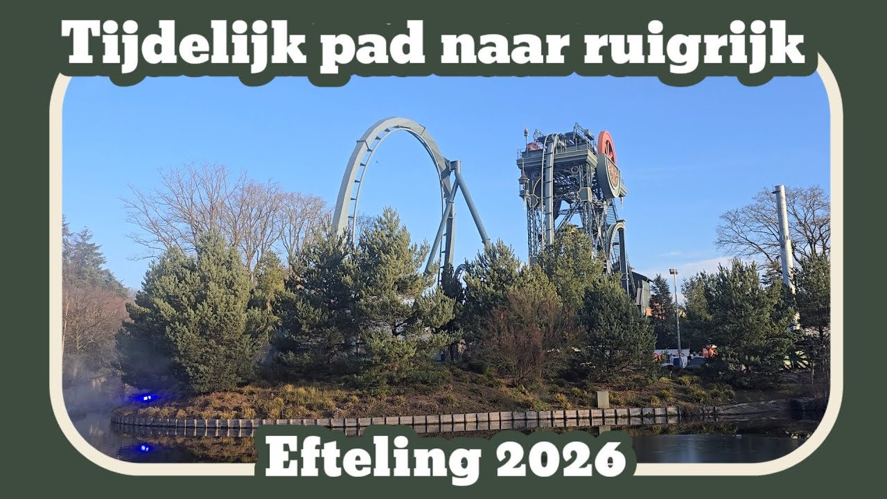 Tijdelijk pad naar ruigrijk [Efteling 2026]