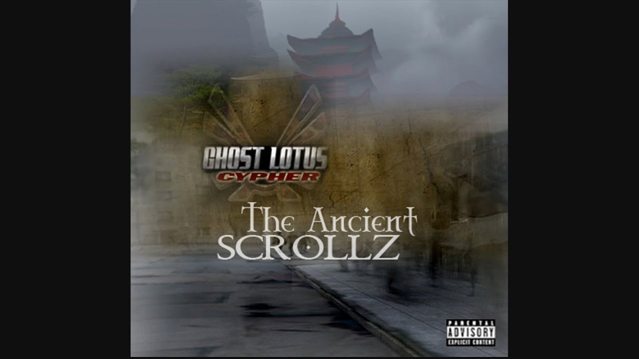 Ghost Lotus Cypher - The Ancient Scrollz (2005)