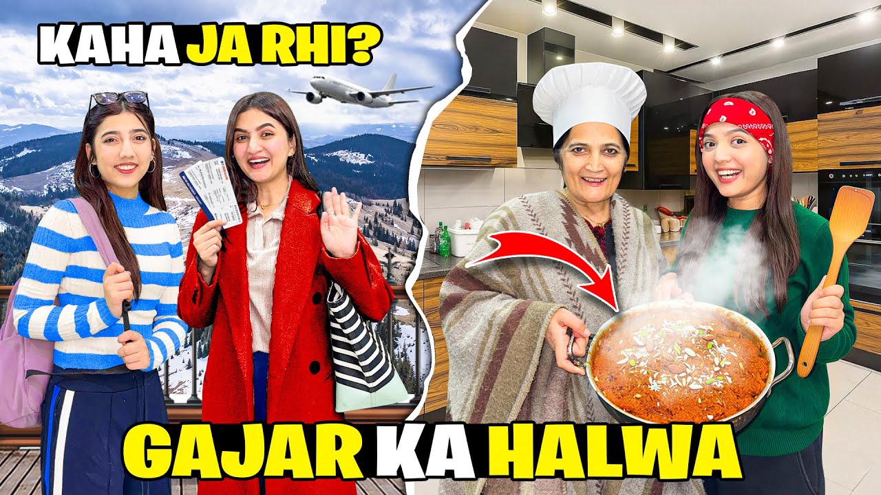 Hira & Zainab Going To Russia??🤩✈️|Ghar Par Gajar Ka Halwa Banaya🥰😍|Special Recipe&hearts;️|Sistrology