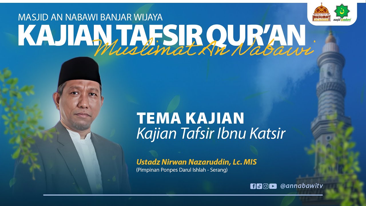 🔴LIVE || USTADZ NIRWAN NAZARUDDIN, Lc. MIS - KAJIAN TAFSIR AL-QUR'AN