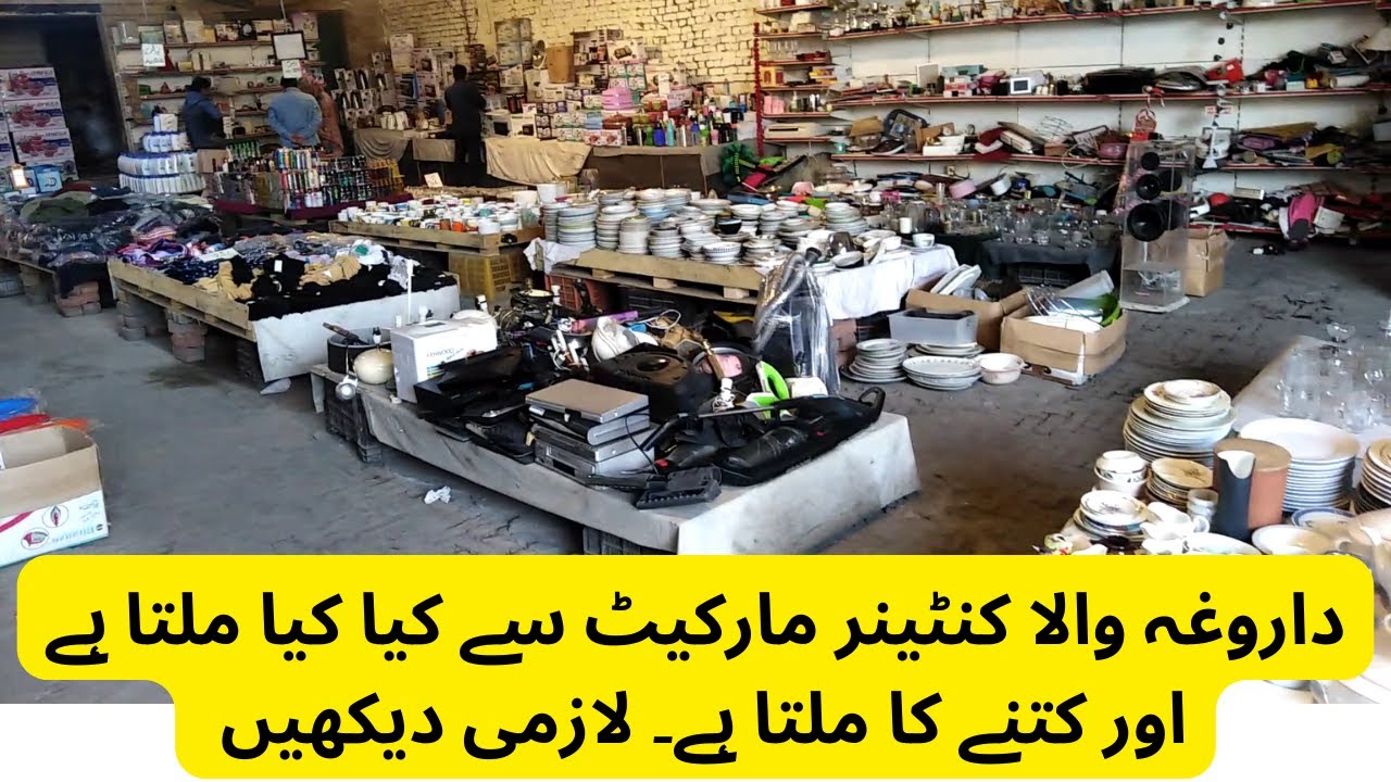 Daroghawala Container Market | Container market daroghawala lahore