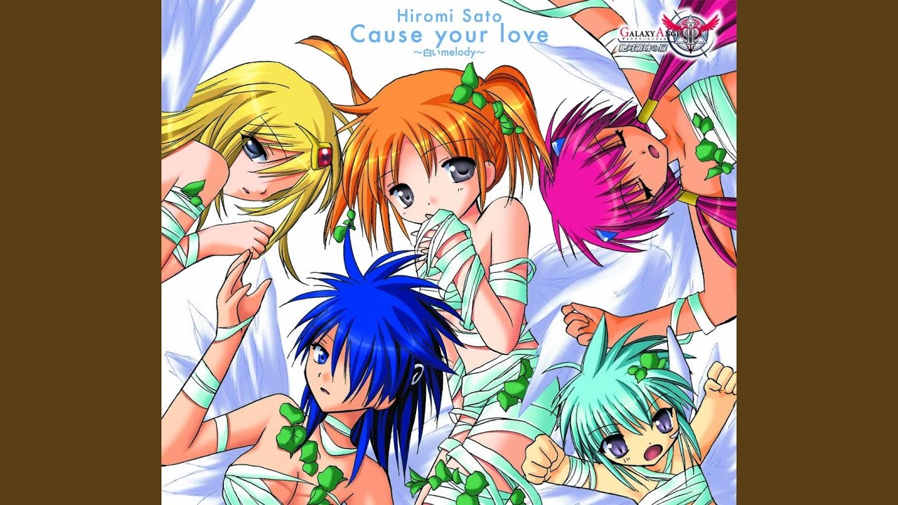 Cause your love ～白いmelody～
