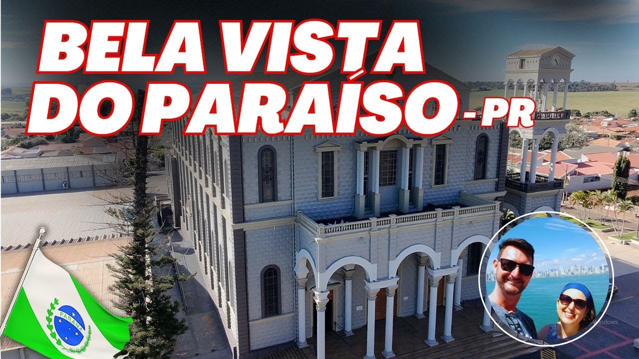 BELA VISTA DO PARAÍSO PARANÁ | Como é a cidade de Bela Vista do Paraíso no Paraná?