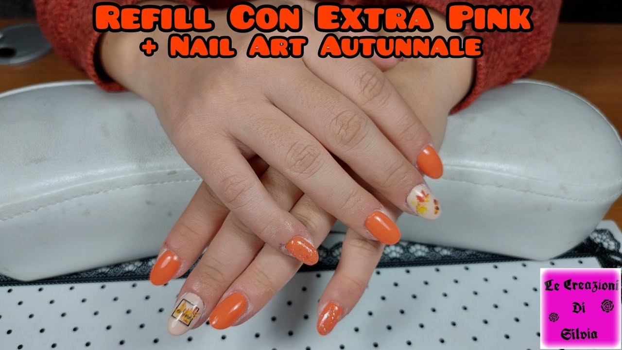 💅 Refill Con Extra Pink Passione Unghie + Nail Art Autunnale 💅