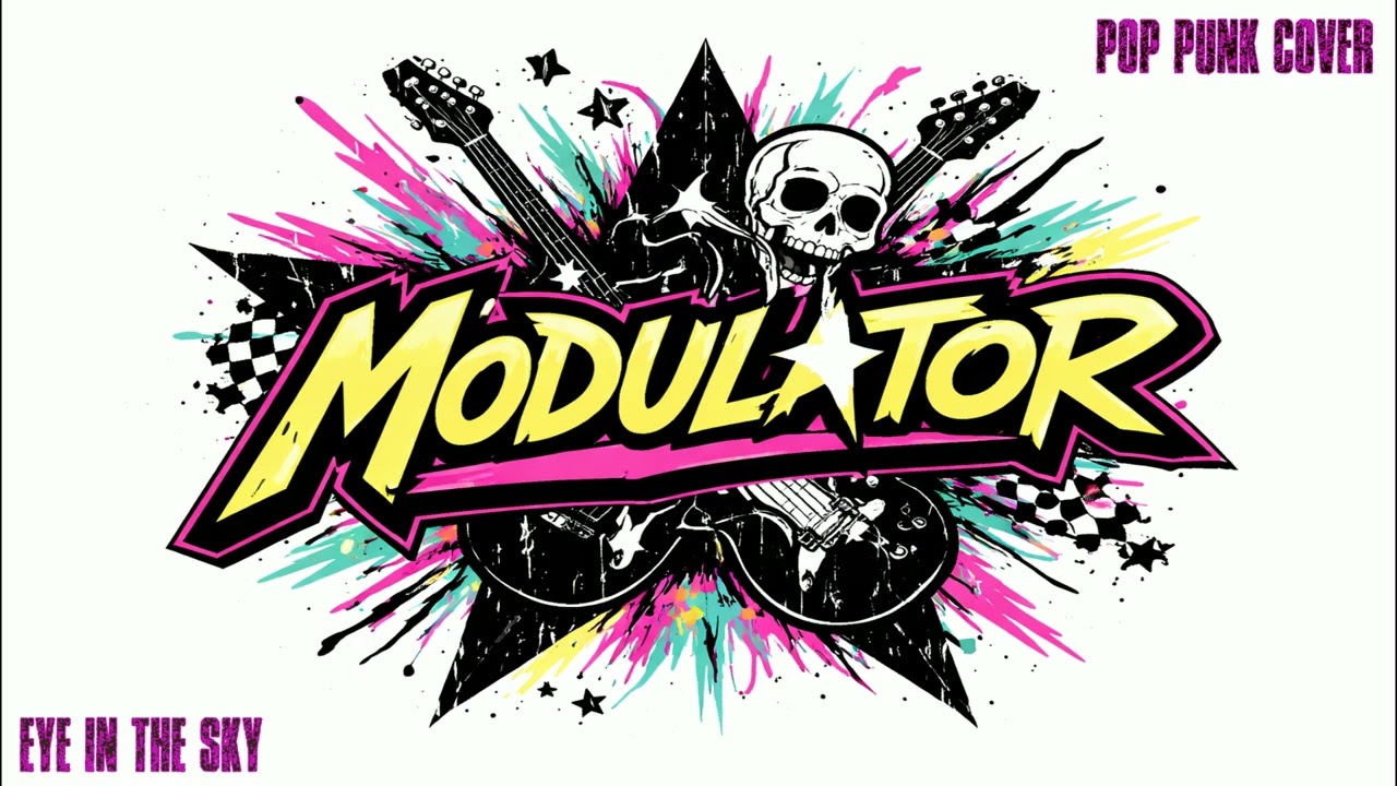 Eye In The Sky (Modulator Pop-Punk Cover)