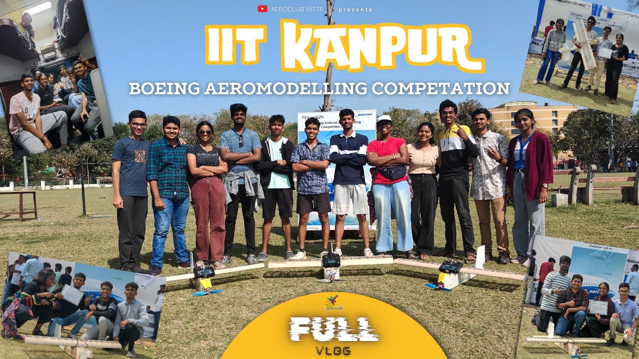 IIT Kanpur vlog✨|| Boeing aeromodelling competition ||@aeroclubnitte