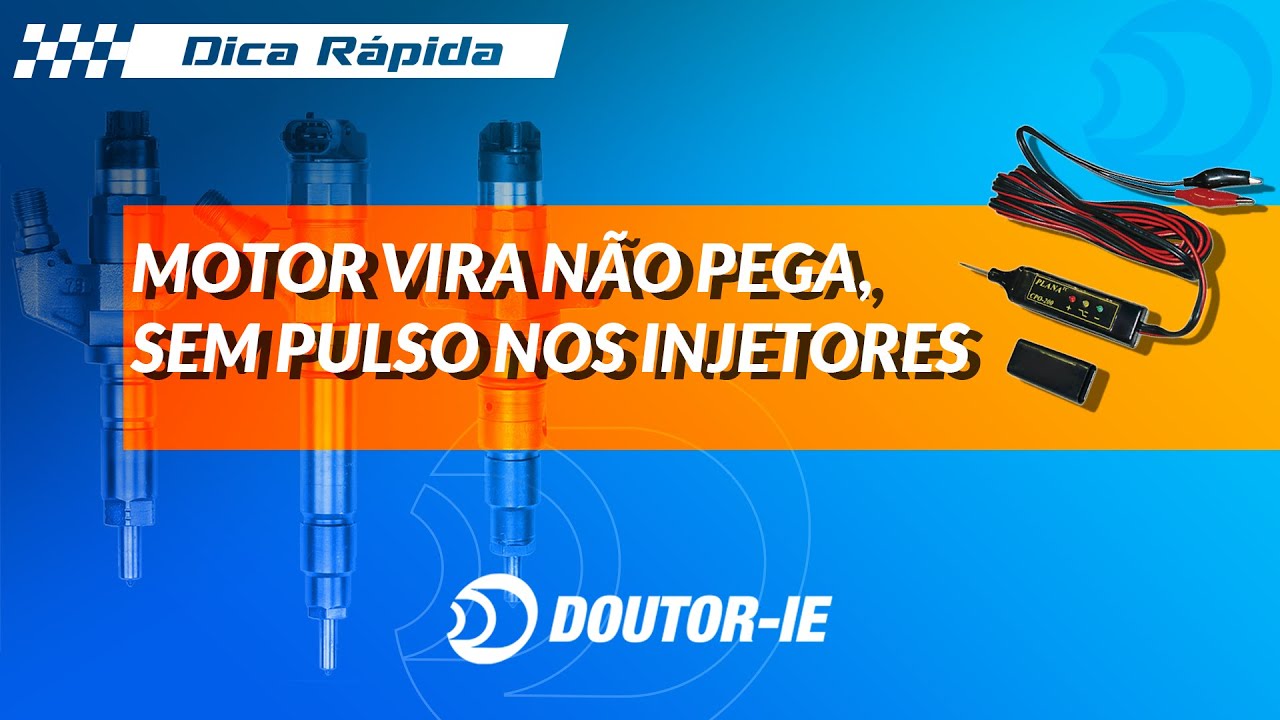 Motor vira e veículo não pega, sem pulso nos injetores | Doutor-IE