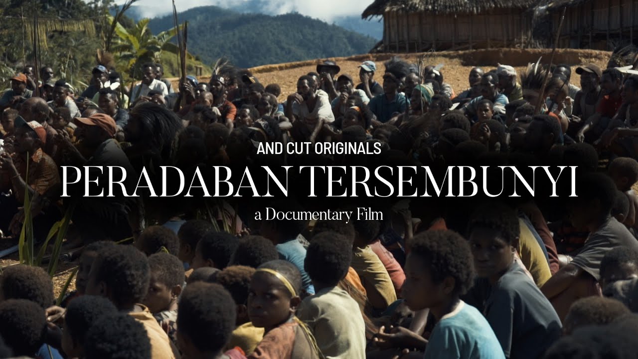 PERADABAN TERSEMBUNYI (FILM DOKUMENTER TENTANG PAPUA - FILM PENDEK) - And Cut Originals [ENG SUB]