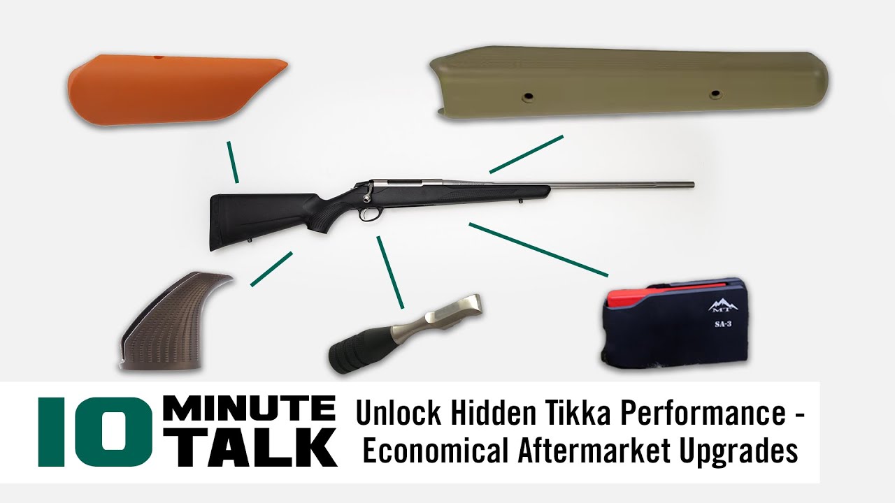 #10MinuteTalk - Unlock Hidden Tikka Performance &mdash; Economical Aftermarket Upgrades