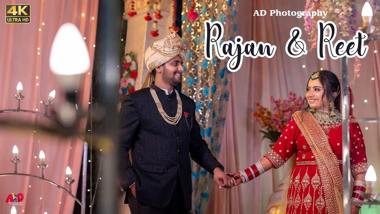 RAJAN & REET | WEDDING HIGHLIGHT 4K VIDEO 2022 | AD PHOTOGRAPHY