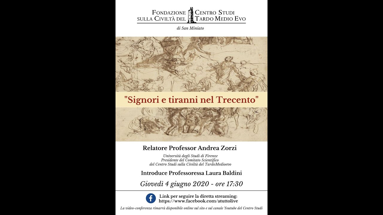 «Signori e tiranni nel Trecento» - Andrea Zorzi (Università degli Studi di Firenze)