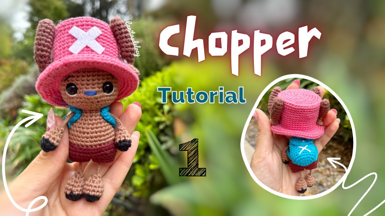 Teje conmigo a Chopper de One Piece - Tutorial Amigurumi