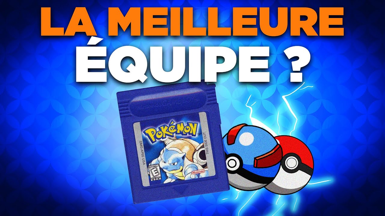 Je crée l'équipe la PLUS OPTI pour terminer Pokémon Bleu !