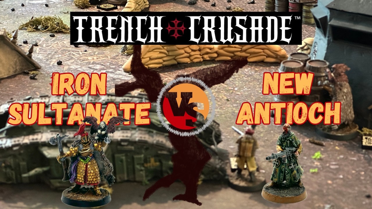 Отчет о битве Trench Crusade | Железный Султанат против Новой Антиохии | С1Э15