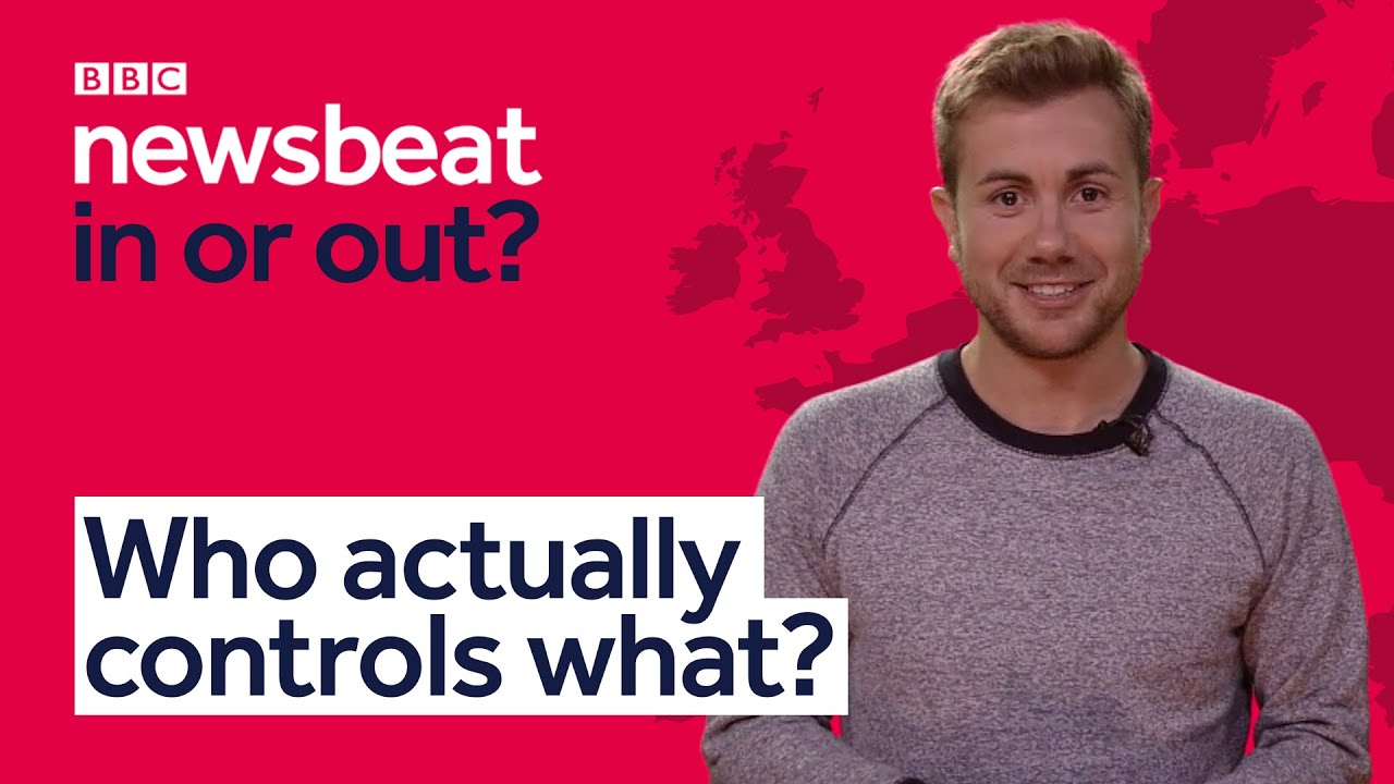 Britain and the EU: Who controls what?