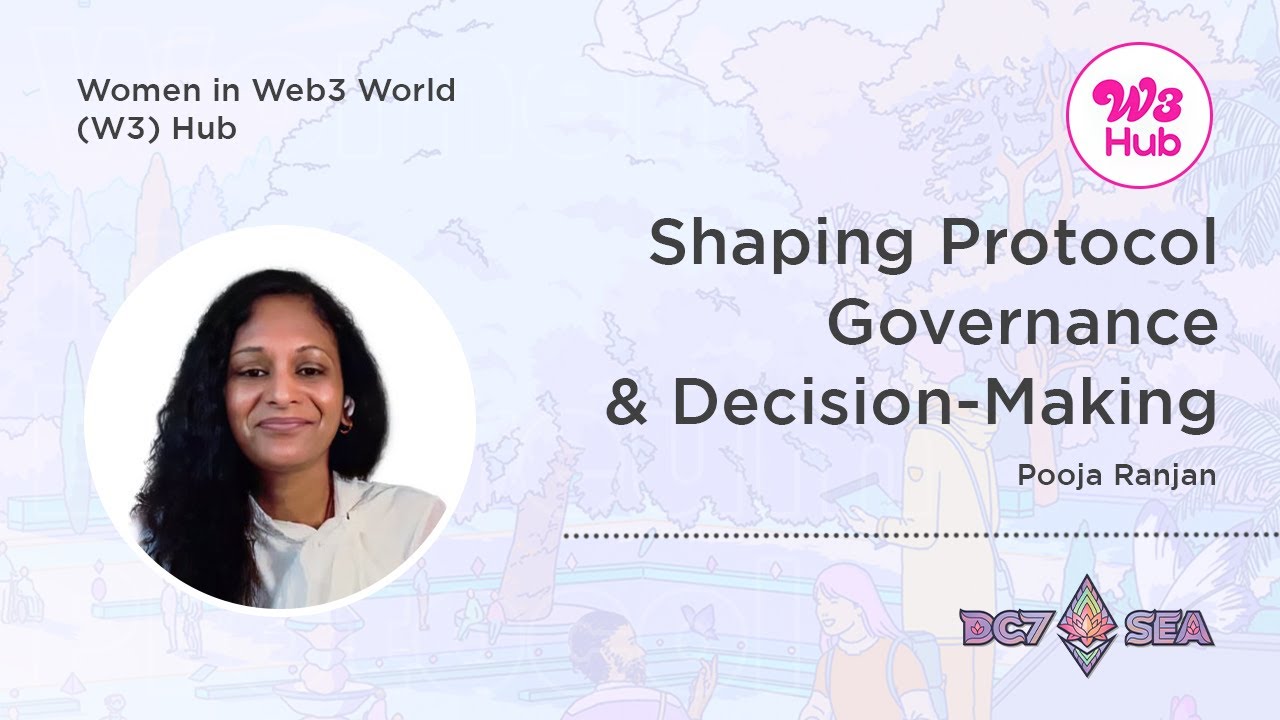 Shaping Ethereum's Protocol Governance & Decision-Making with Pooja Ranjan | W3 Hub at Devcon 2024
