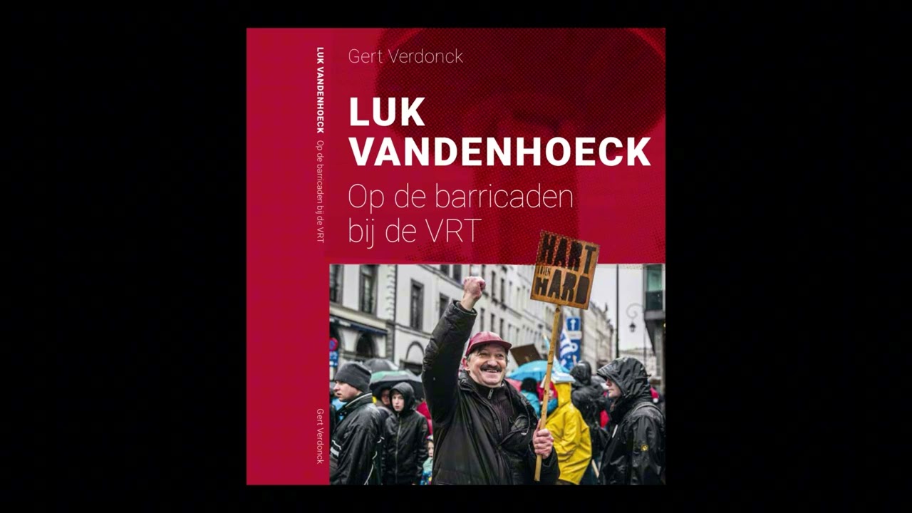 De syndicale strijd van Luk Vandenhoeck bij de openbare omroep