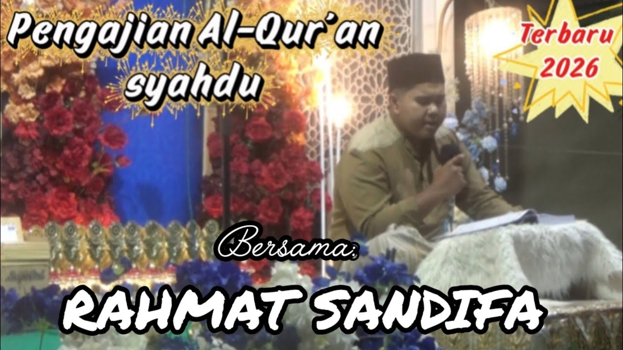 PENGAJIAN AL-QUR'AN SYAHDU || RAHMAT SANDIFA