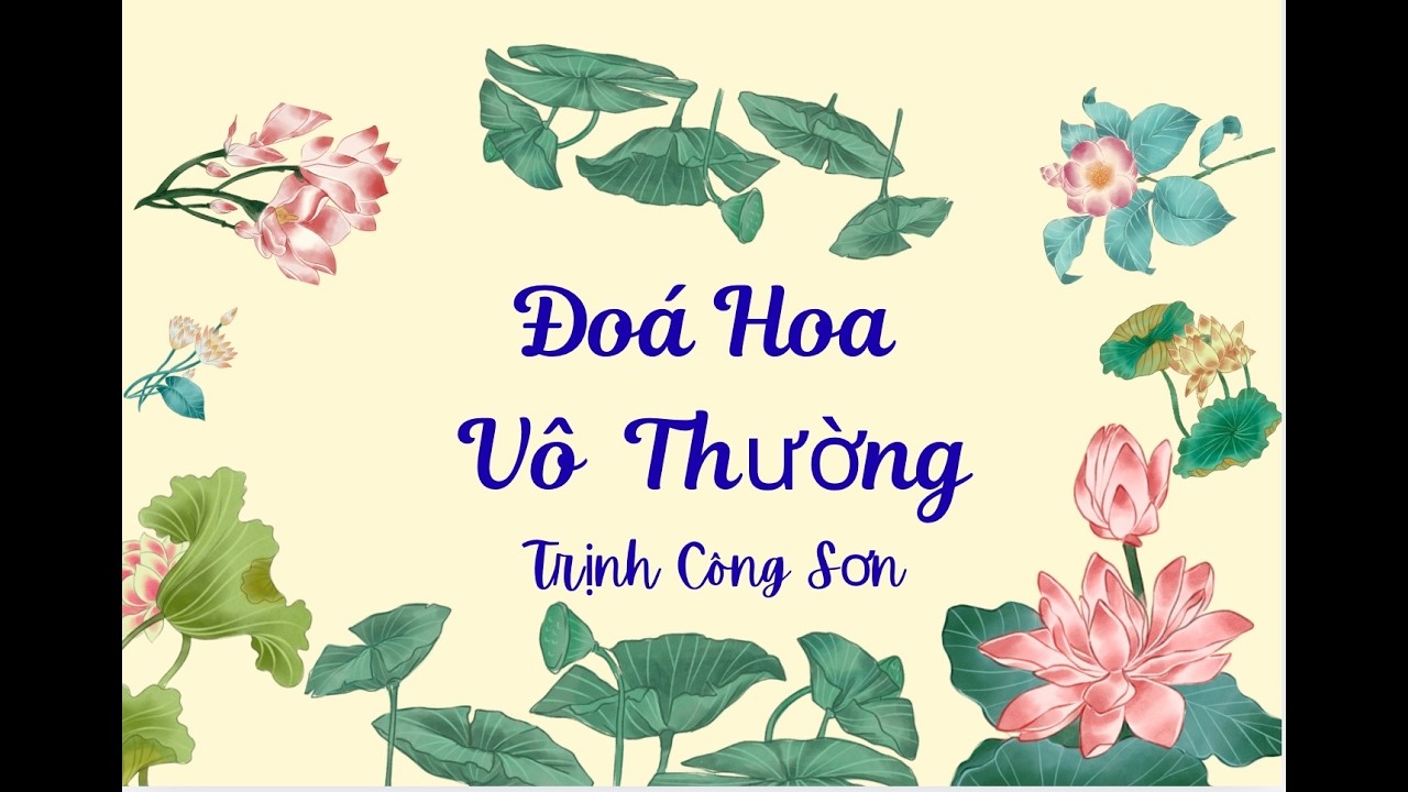 ĐOÁ HOA VÔ THƯỜNG | TRỊNH CÔNG SƠN