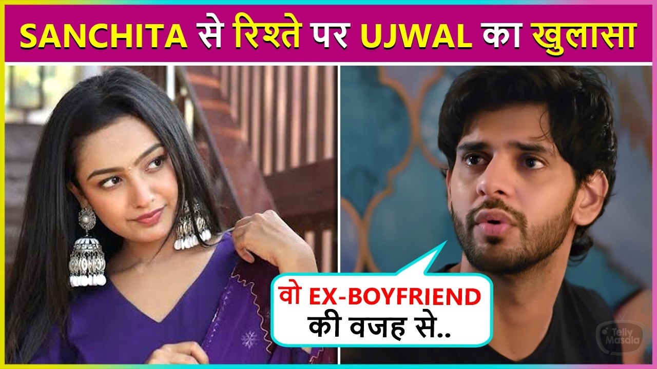 Ujwal Sharma Reveals Truth About Sanchita's Ex-Boyfriend, Her Mental Health, and Says 'We Were Ne...