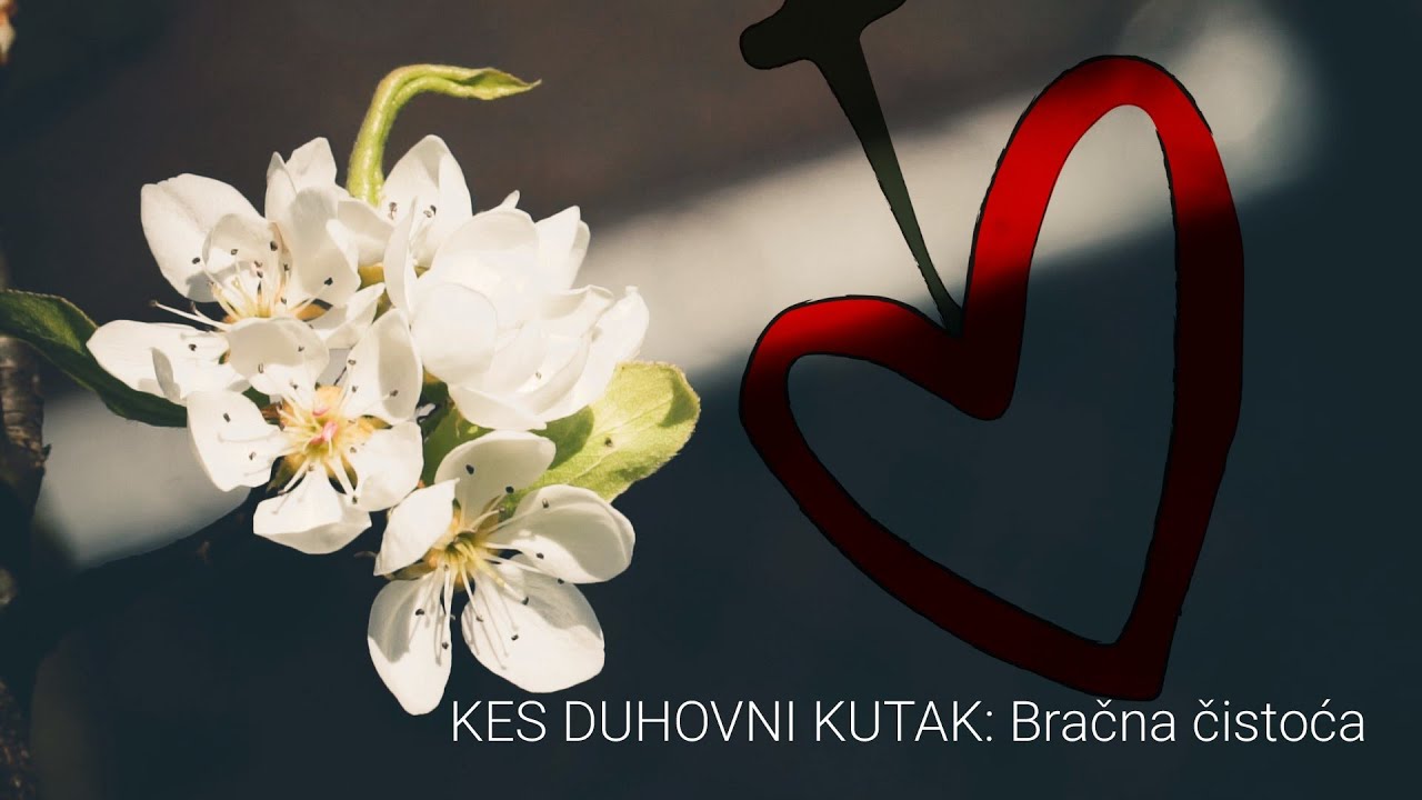 KES Duhovni kutak: Bračna čistoća (official)