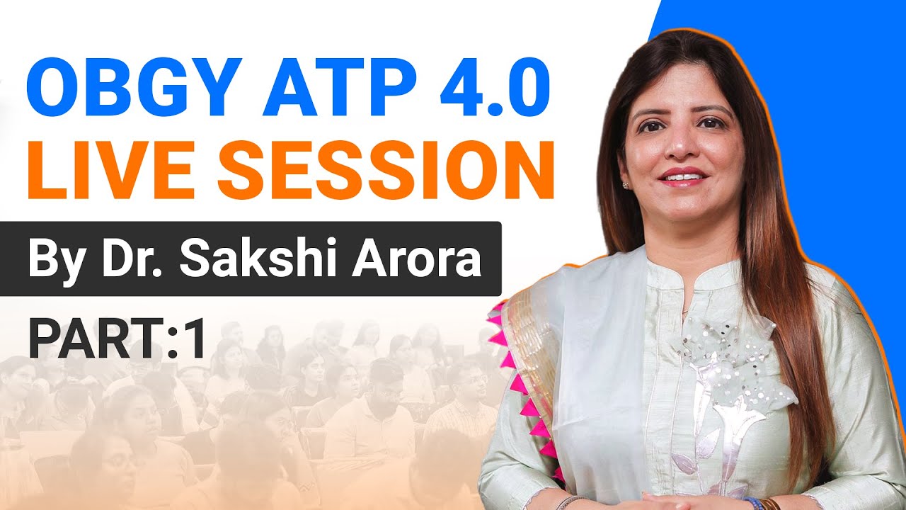ATP 4.0 | Gynaecology &ndash; Part 1 | Dr. Sakshi Arora