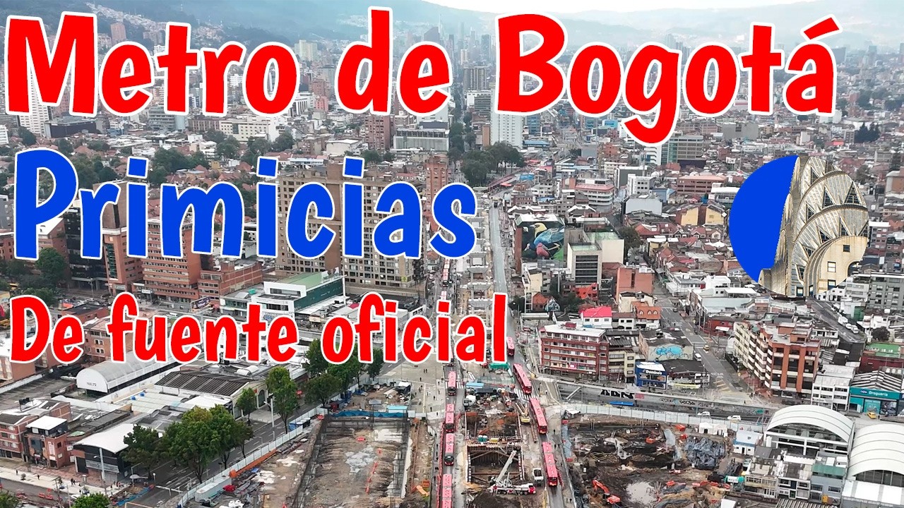 Primicias de fuente oficial Metro de Bogotá