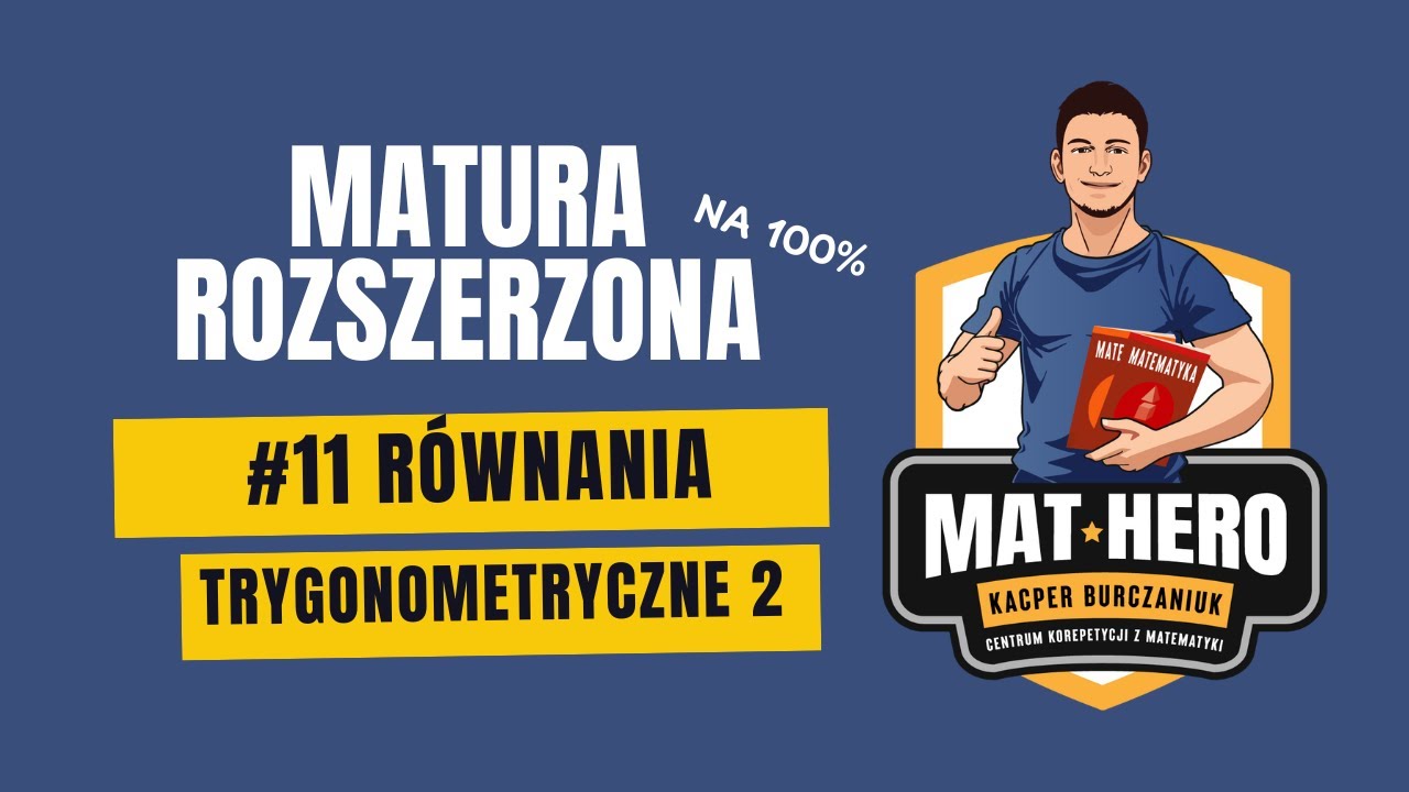 Matura Rozszerzona na 100% - Trygonometria 2