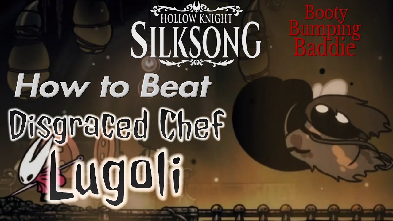 How to beat Disgraced Chef Lugoli|Needle-Only|Best Strategy - Hollow Knight Silksong