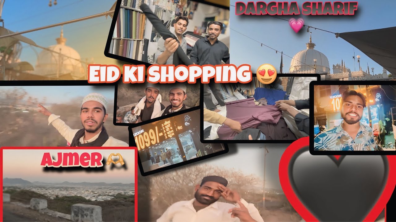 Ajmer dargah puhach gye❤️😍 || eid ki shopping karne🥰 roja kholne mein der ho gyi😨