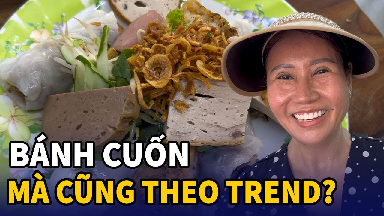 Bí kíp ĐU TREND khiến BÁNH CUỐN Ý THIÊN khách đông không ngớt