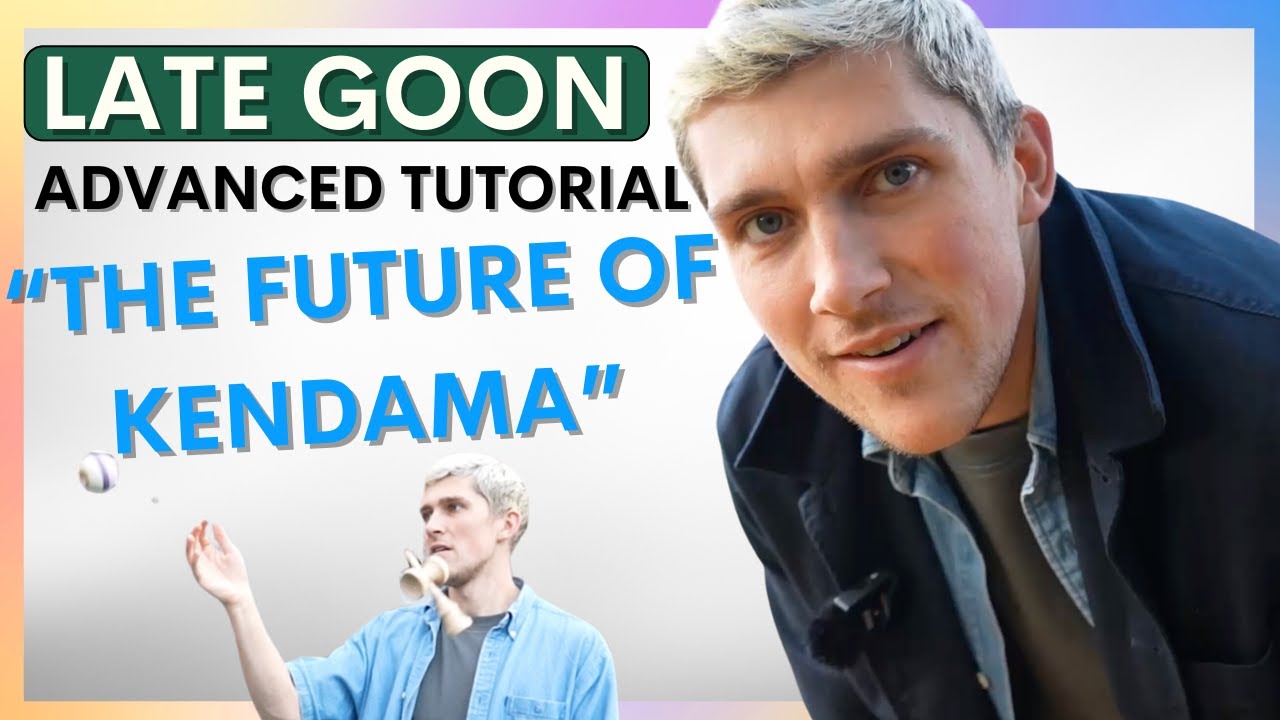 Late Goons - Advanced Kendama Tutorial