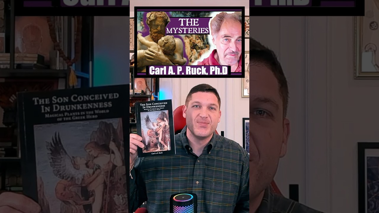 Carl A. P. Ruck and the Entheogenic Key to the Mysteries