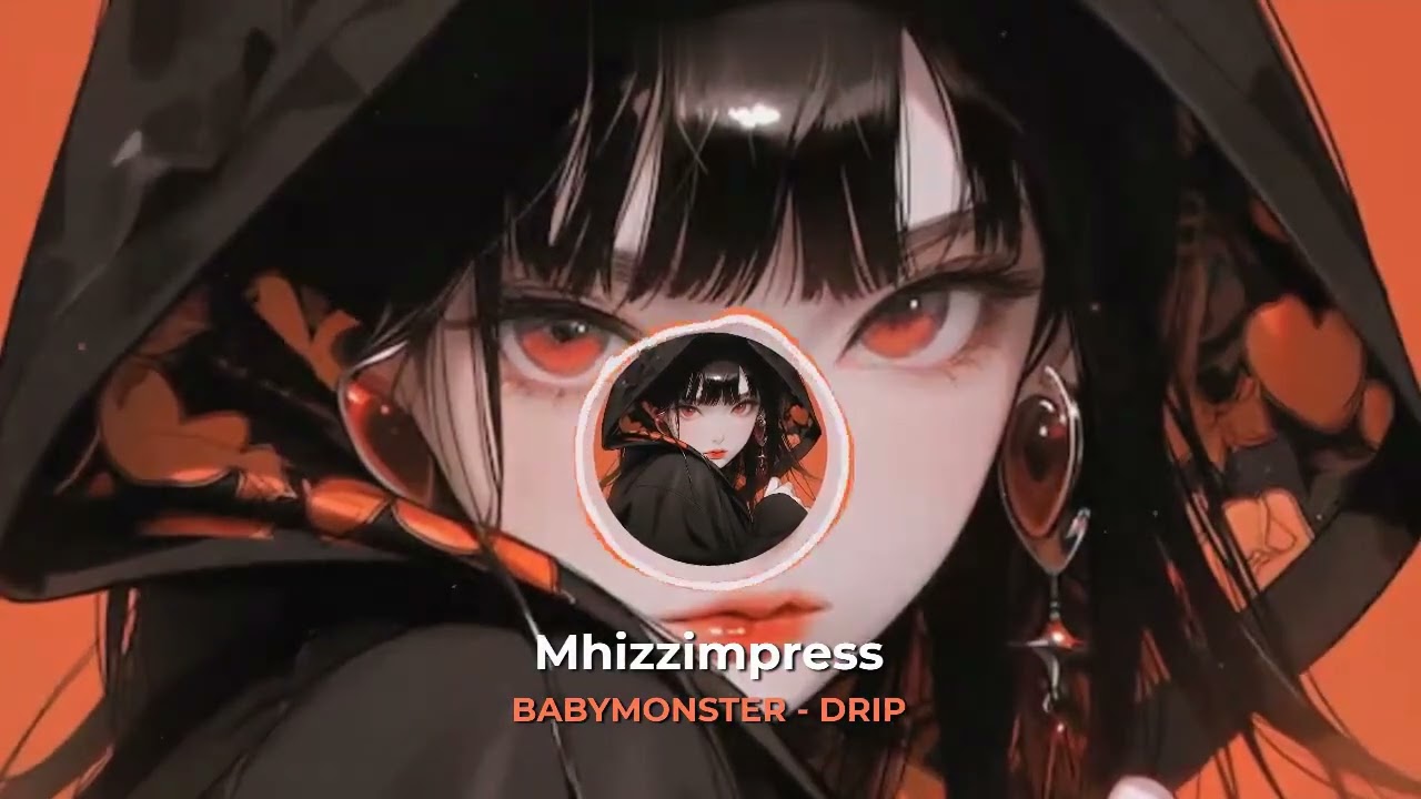 Nightcore - BABYMONSTER - DRIP